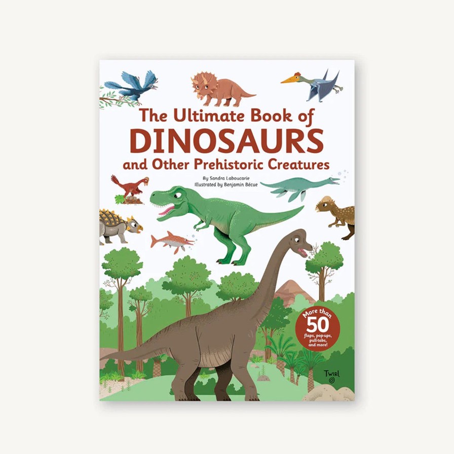 Lifestyle Chronicle Books | The Ultimate Book Of Dinosaurs And Other Prehistoric Creatures