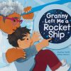 Lifestyle Hachette Books | Granny Left Me A Rocket Ship