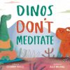 Lifestyle Macmillan Books | Dinos Don'T Meditate