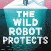 Lifestyle Hachette Books | The Wild Robot Protects