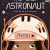 Lifestyle Hachette Books | The Only Astronaut