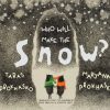 Lifestyle Penguin Books | Who Will Make The Snow